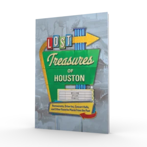 Lost Treasures of Houston (Preorder)