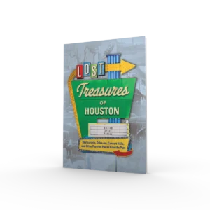 Lost Treasures of Houston (Preorder)
