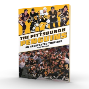 The Pittsburgh Penguins: An Illustrated Timeline (Preorder)