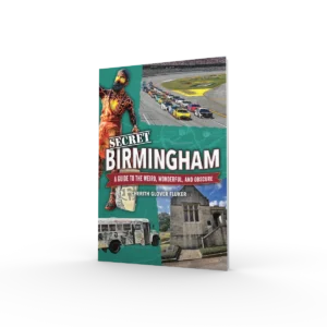 Secret Birmingham: A Guide to the Weird, Wonderful, and Obscure (Preorder)