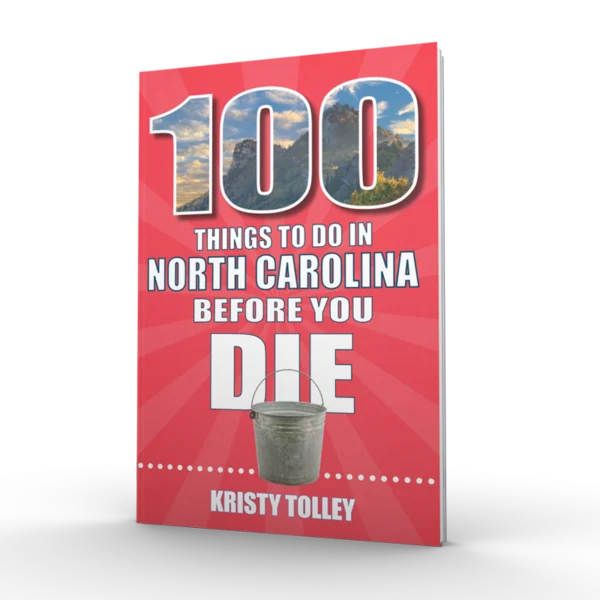 100 Things to Do in North Carolina Before You Die (Preorder)