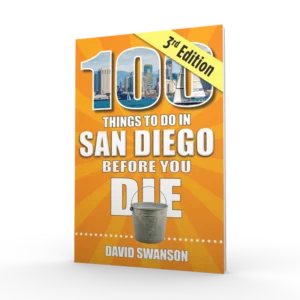 100 Things to Do in San Diego Before You Die, 3rd Edition (Preorder)