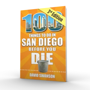 100 Things to Do in San Diego Before You Die, 3rd Edition (Preorder)