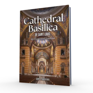 Cathedral Basilica of St. Louis (Preorder)