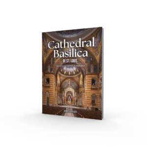 Cathedral Basilica of St. Louis (Preorder)