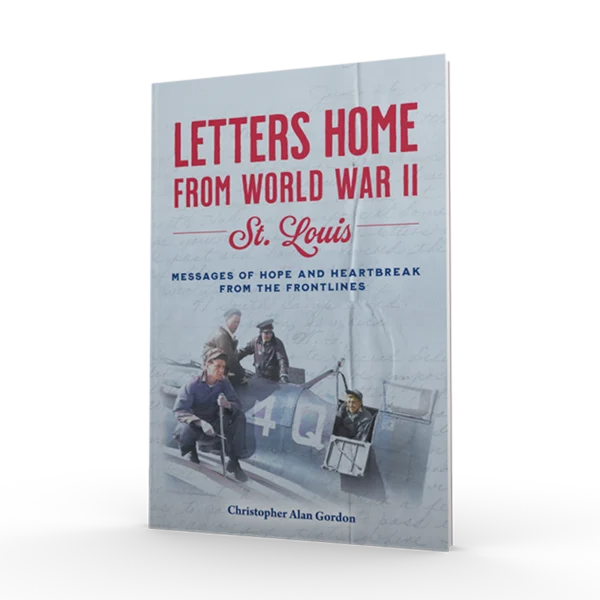 Letters Home from World War II: St. Louis (Preorder)