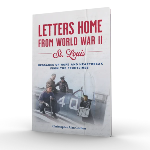 Letters Home from World War II: St. Louis (Preorder)