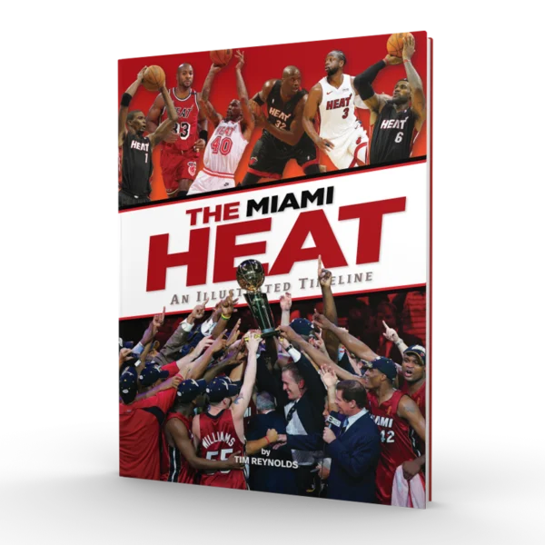 The Miami Heat: An Illustrated Timeline (Preorder)