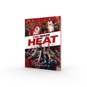 The Miami Heat: An Illustrated Timeline (Preorder)
