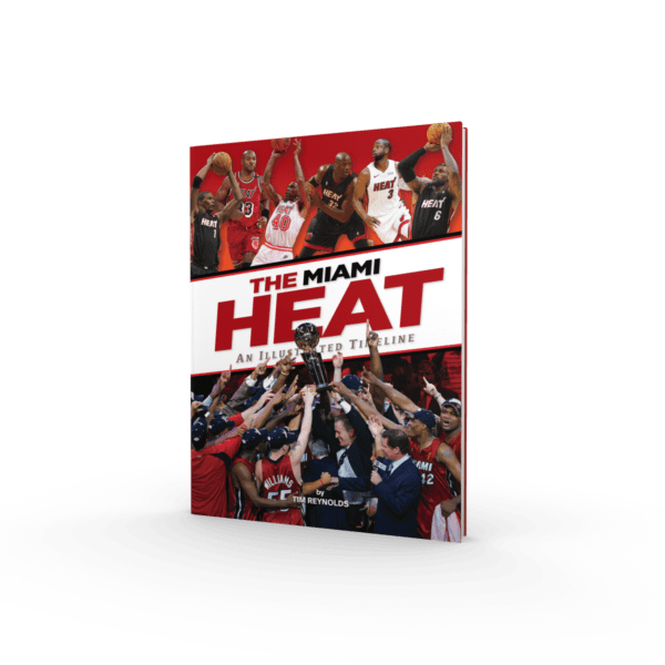 The Miami Heat: An Illustrated Timeline (Preorder)