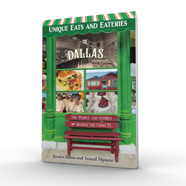 Unique Eats and Eateries of Dallas (Preorder)