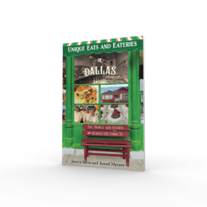 Unique Eats and Eateries of Dallas (Preorder)