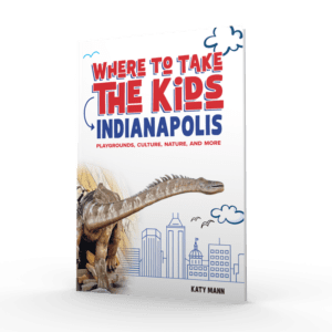 Where to Take the Kids Indianapolis (Preorder)