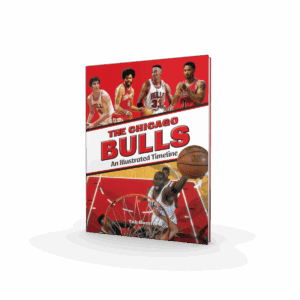 The Chicago Bulls: An Illustrated Timeline (Preorder)