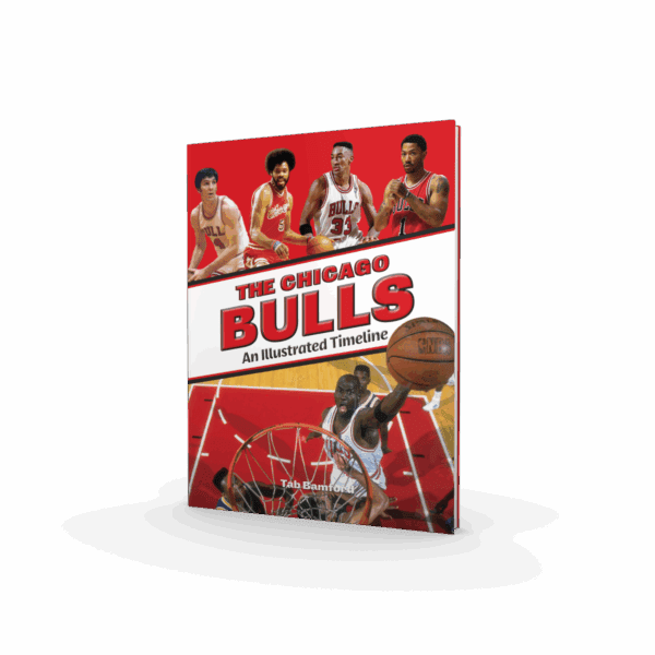 The Chicago Bulls: An Illustrated Timeline (Preorder)