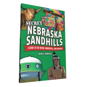 Secret Nebraska Sandhills: A Guide to the Weird, Wonderful, and Obscure (Preorder)