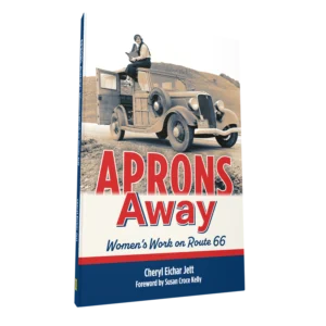 Aprons Away: Women's Work on Route 66 (Preorder)