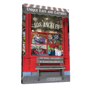Unique Eats and Eateries of Los Angeles: The People and Stories Behind the Food (Preorder)