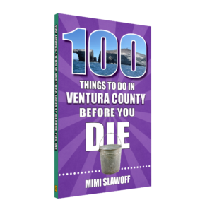 100 Things to Do in Ventura County Before You Die (Preorder)
