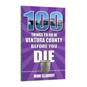 100 Things to Do in Ventura County Before You Die (Preorder)