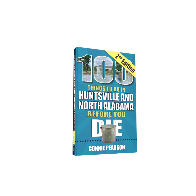 100 Things to Do in Huntsville and North Alabama Before You Die, Second Edition (Preorder)