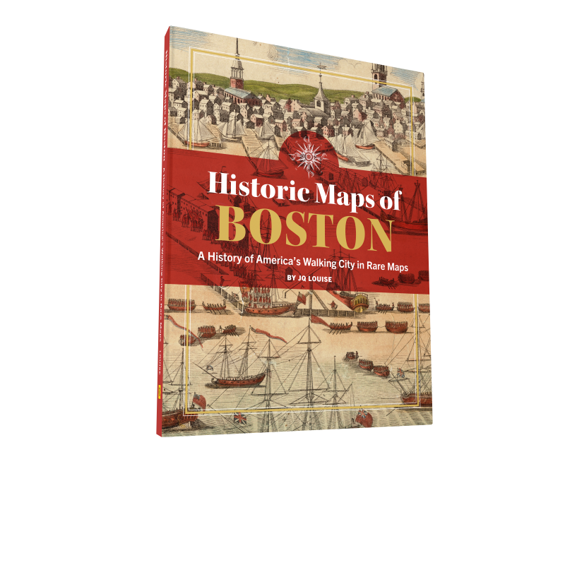 Historic Maps of Boston: A History of America's Walking City in Rare Maps (Preorder)