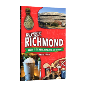 Secret Richmond: A Guide to the Weird, Wonderful, and Obscure (Preorder)