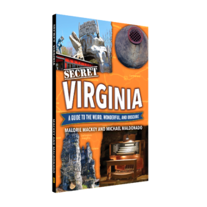 Secret Virginia: A Guide to the Weird, Wonderful, and Obscure (Preorder)