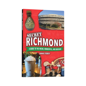 Secret Richmond: A Guide to the Weird, Wonderful, and Obscure (Preorder)