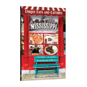Unique Eats and Eateries of Mississippi: The People and Stories Behind the Food (Preorder)