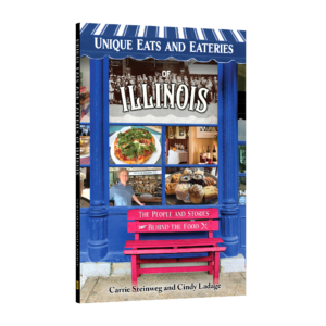 Unique Eats and Eateries of Illinois: The People and Stories Behind the Food (Preorder)